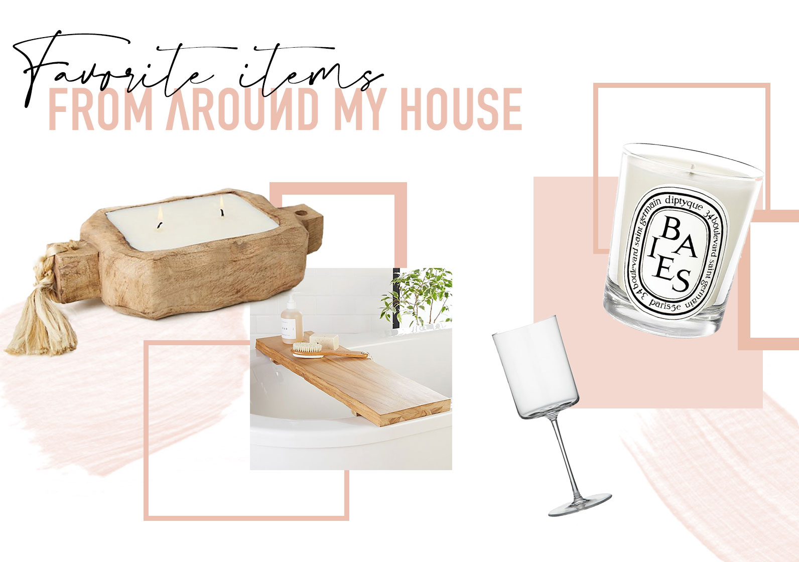 Favorite Items from Around My House